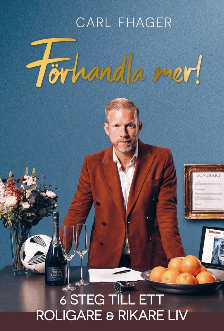 Förhandla mer! : 6 steg till ett roligare och rikare liv