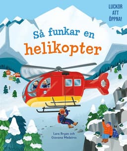 Så funkar en helikopter