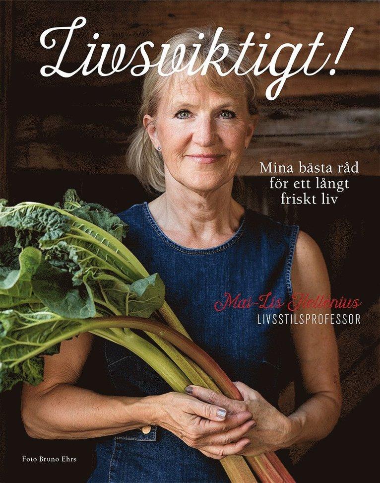 Livsviktigt! : mina bästa råd för ett långt friskt liv