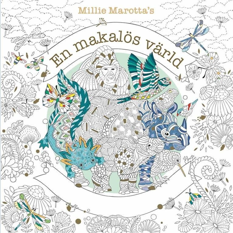 En makalös värld : en målarbok inspirerad av jordens mångfald
