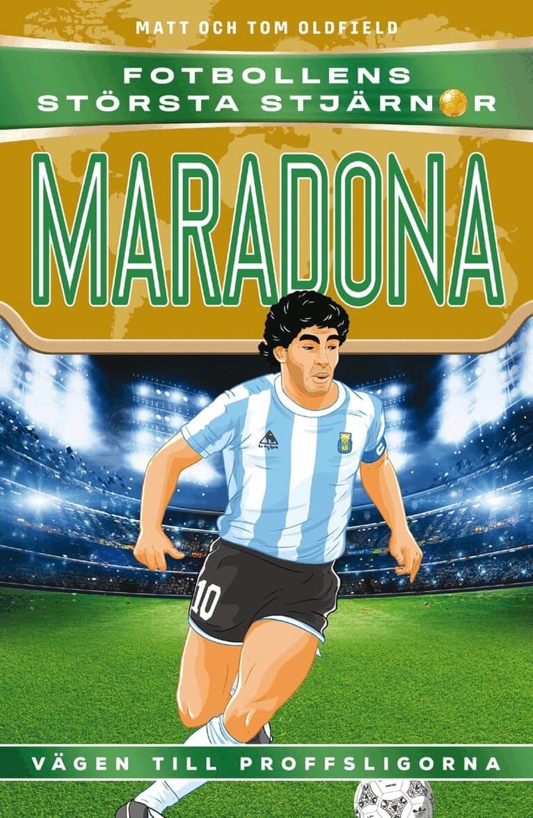 Maradona : vägen till proffsligorna