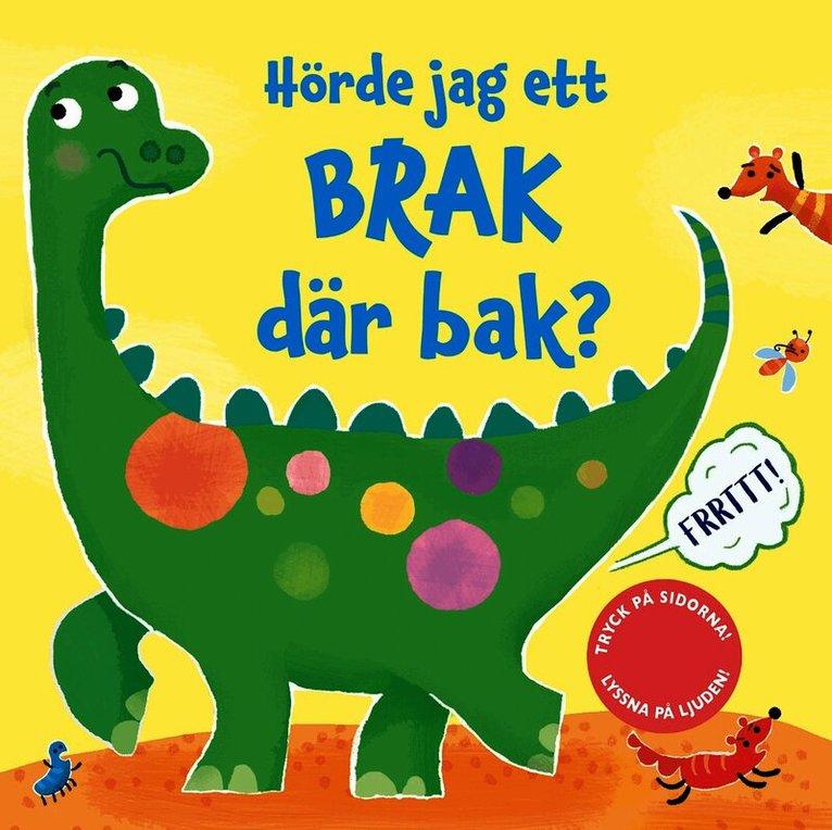 Hörde jag ett brak där bak?