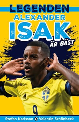 Legenden Alexander Isak är bäst