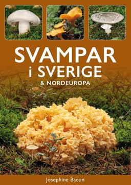 Svampar i Sverige och Nordeuropa