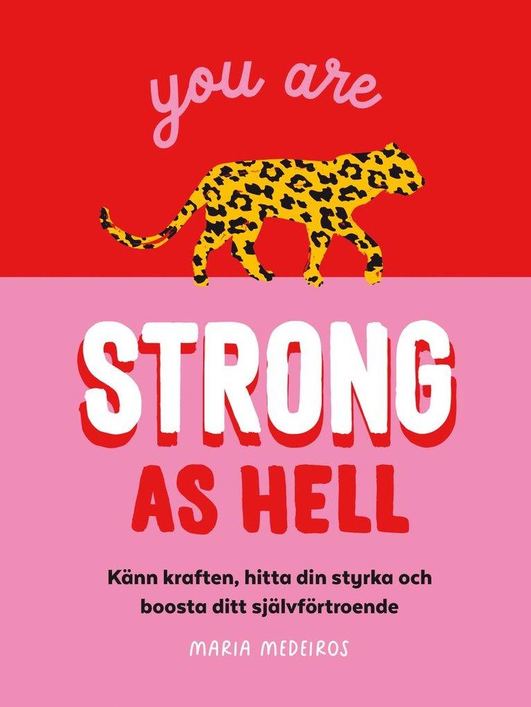 You are strong as hell