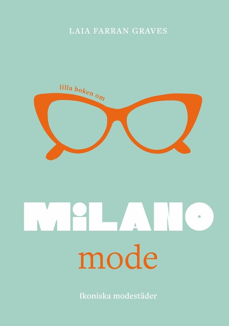 Lilla boken om mode : Milano