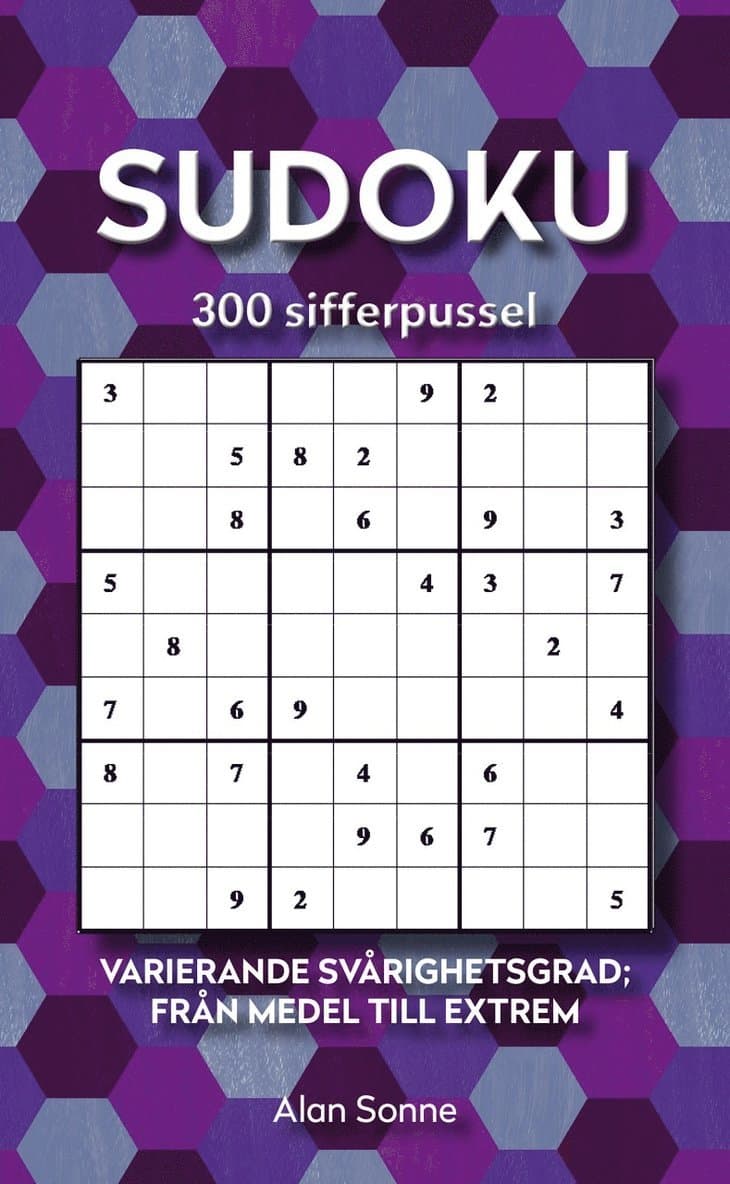 Sudoku : 300 sifferpussel - varierande svårighetsgrad; från medel till extrem
