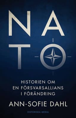 NATO : historien om en försvarsallians i förändring