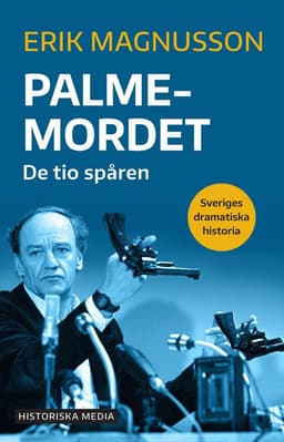 Palmemordet : de tio spåren