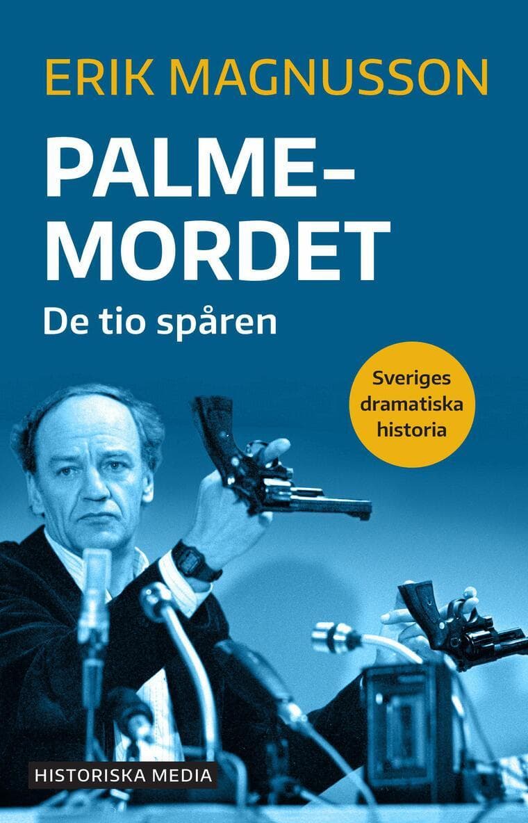 Palmemordet : de tio spåren
