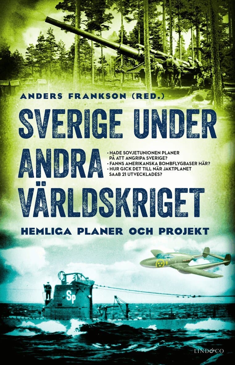 Omslag till boken Sverige under andra världskriget : hemliga planer och projekt
