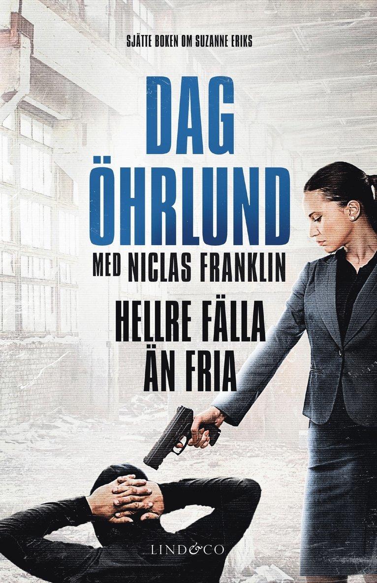 Hellre fälla än fria