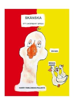 Skånska : ett underbart språk