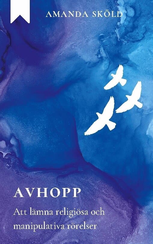 Avhopp : att lämna religiösa och manipulativa rörelser