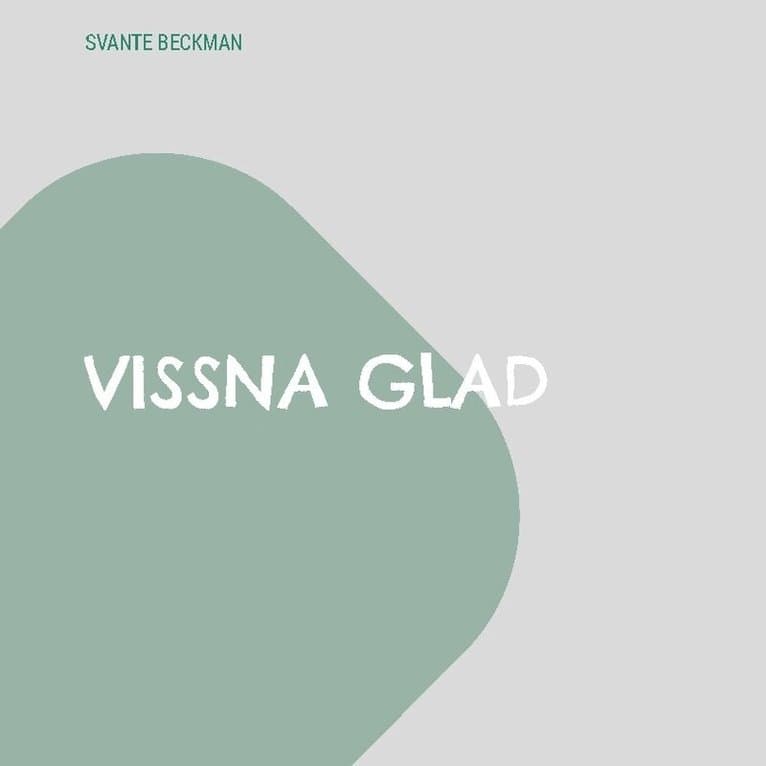 Vissna glad : läsebok för äldre
