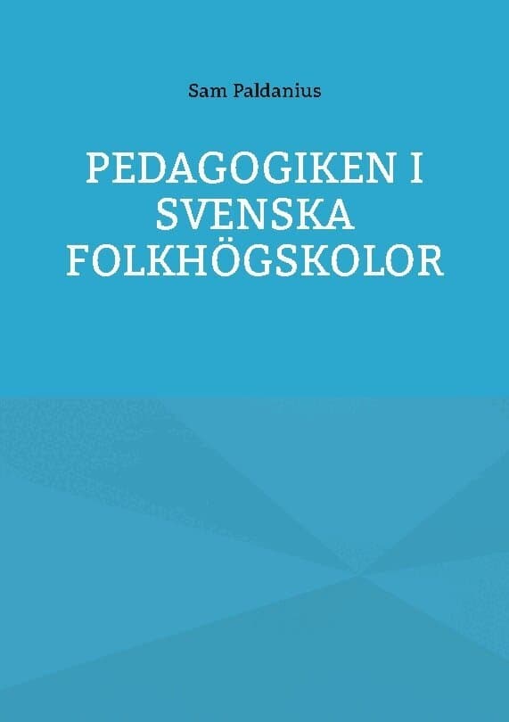 Pedagogiken i svenska folkhögskolor