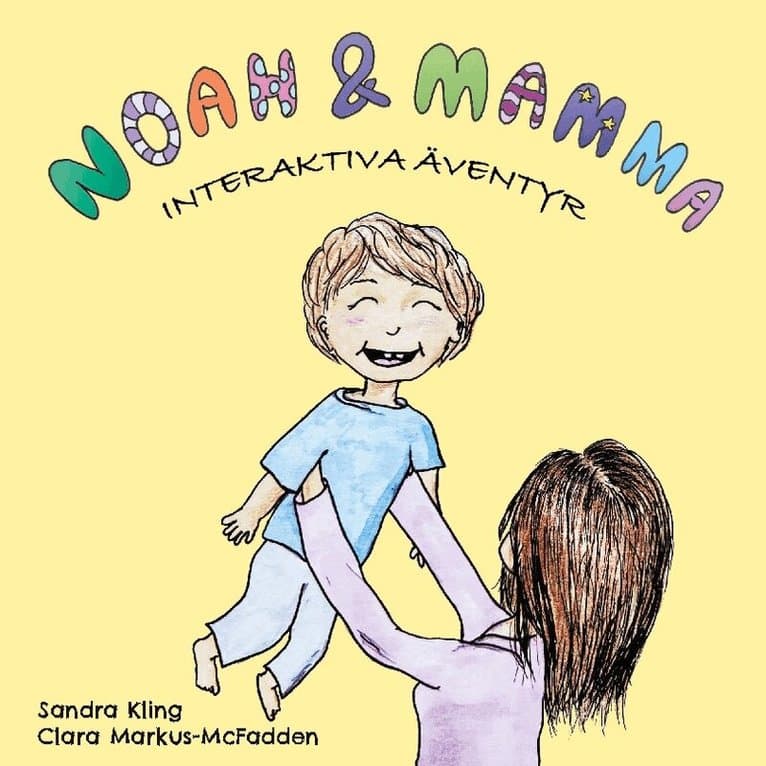 Noah och mamma : interaktiva äventyr