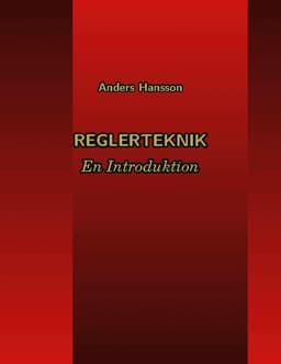 Reglerteknik : en introduktion