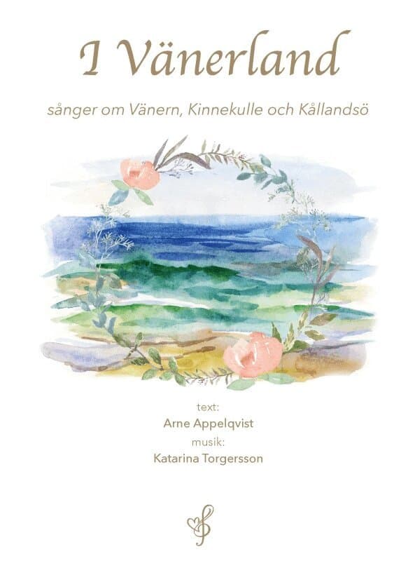 I Vänerland : sånger om Vänern, Kinnekulle och Kållandsö