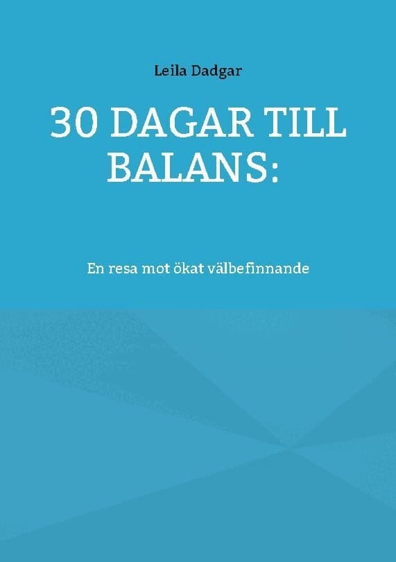 30 dagar till balans: : en resa mot ökat välbefinnande