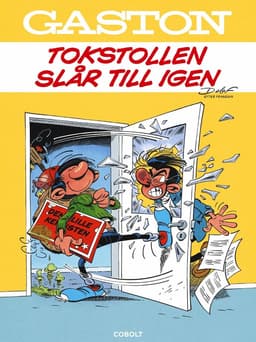 Gaston. Tokstollen slår till igen