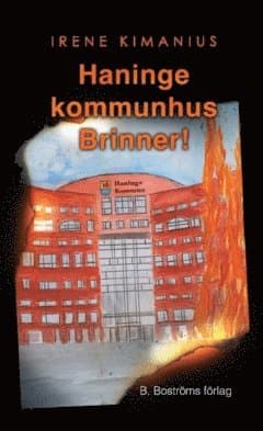 Haninge kommunhus brinner