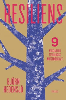 Resiliens : 9 nycklar för psykologisk motståndskraft