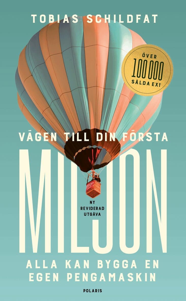 Vägen till din första miljon : alla kan bygga en egen pengamaskin