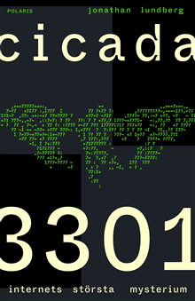 Cicada 3301 : internets största mysterium