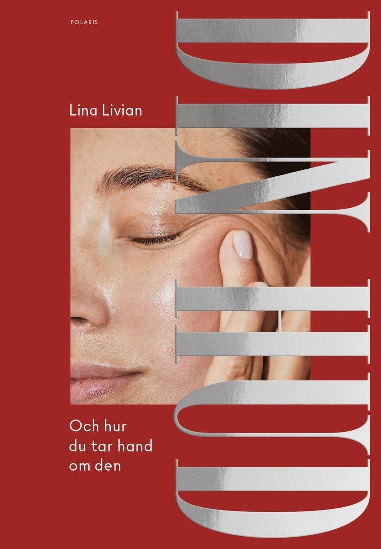 Din hud : och hur du tar hand om den