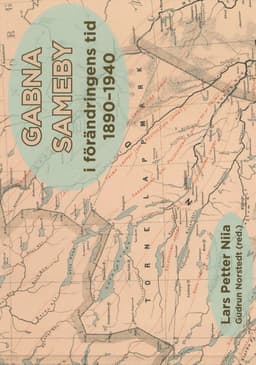 Gabna sameby i förändringens tid 1890-1940
