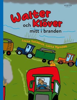 Walter och Klöver mitt i branden