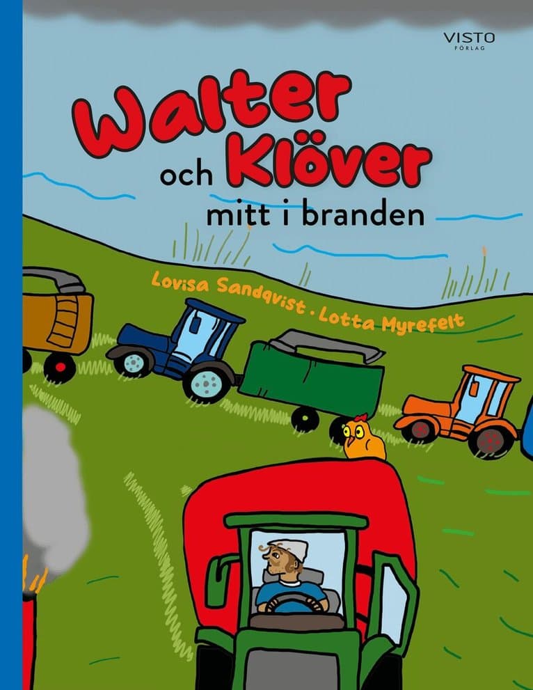 Walter och Klöver mitt i branden