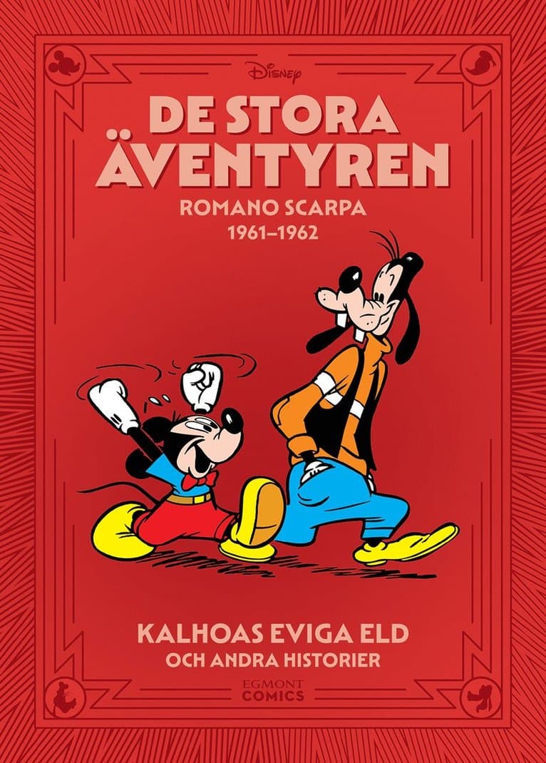 De stora äventyren. Romano Scarpa 1961-1962, Kalhoas eviga eld och andra historier