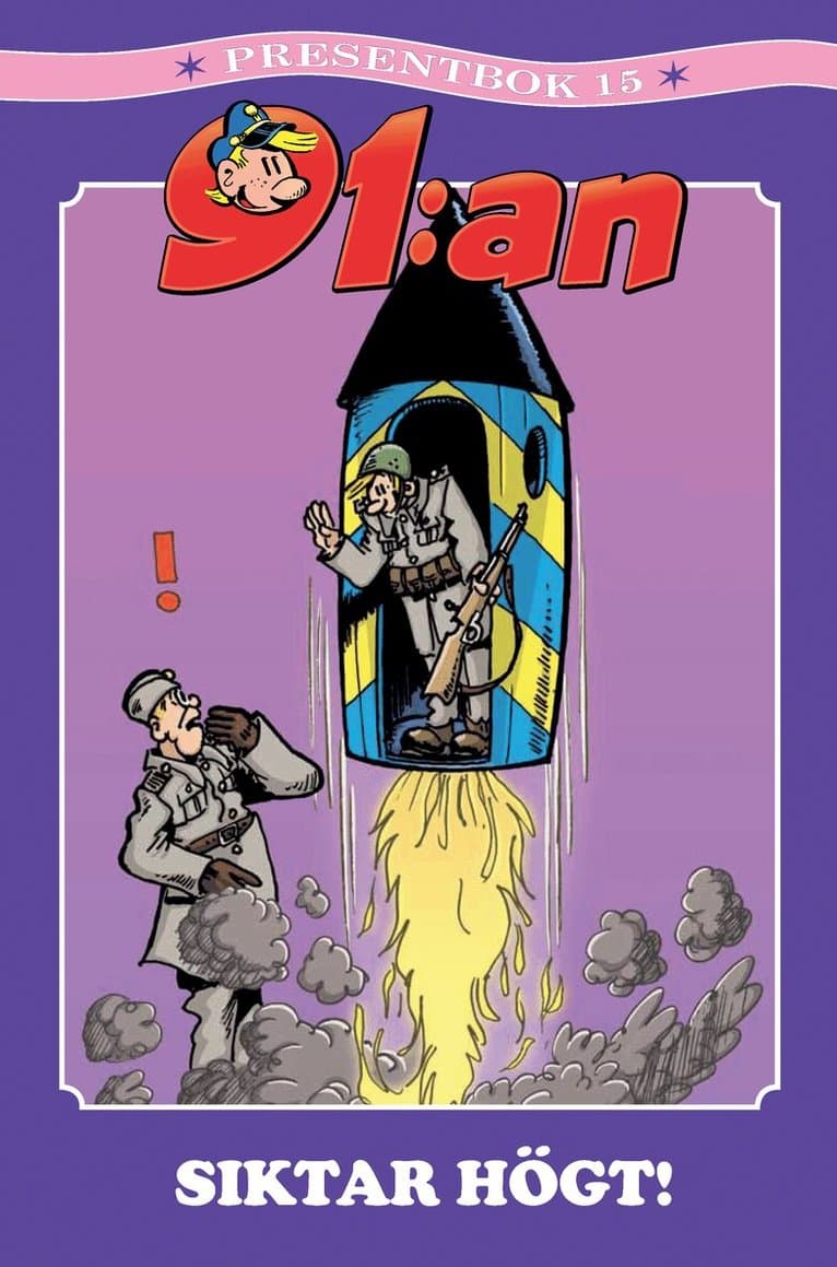 91:an presentbok 15. 91:an siktar högt!