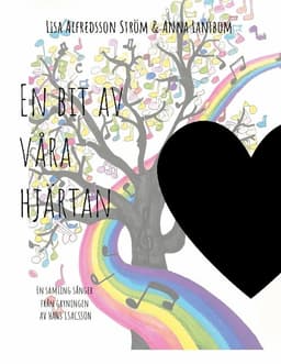 En bit av våra hjärtan : en samling sånger från gryningen