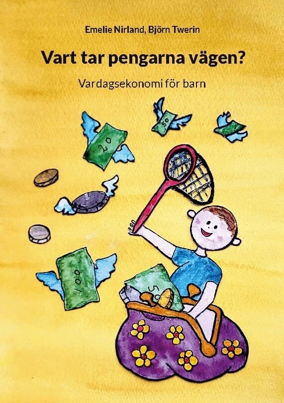 Vart tar pengarna vägen? : vardagsekonomi för barn