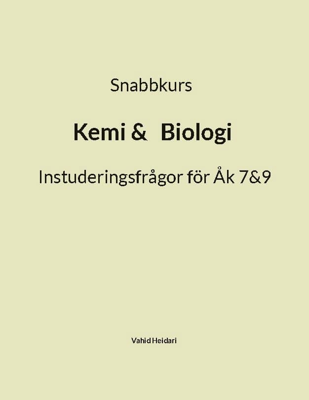 Snabbkurs  Kemi & Biologi : instuderingsfrågor för Åk 7 & 9