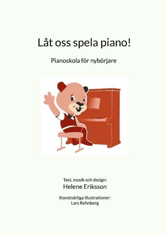 Låt oss spela piano! : pianoskola för nybörjare