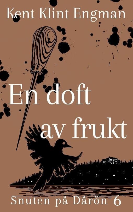 En doft av frukt: Snuten på Dårön 6