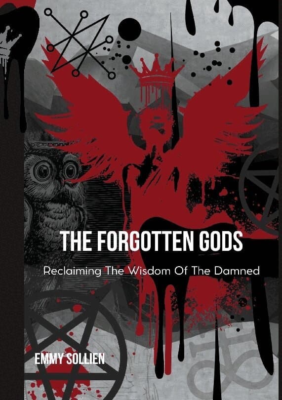 The Forgotten Gods: Reclaiming the Wisdom Of The Damned