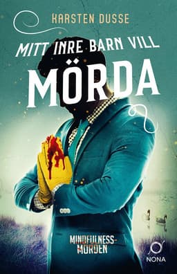 Mitt inre barn vill mörda