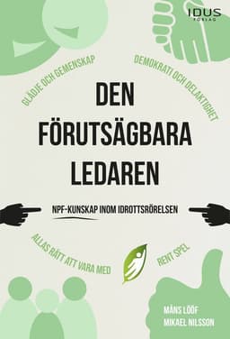 Den förutsägbara ledaren : NPF-kunskap inom idrottsrörelsen