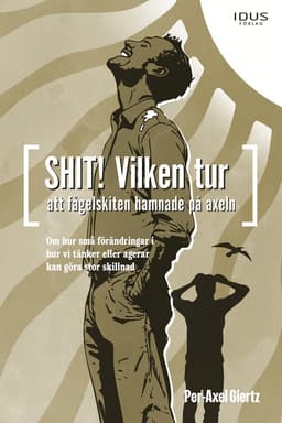 Shit! Vilken tur att fågelskiten hamnade på axeln