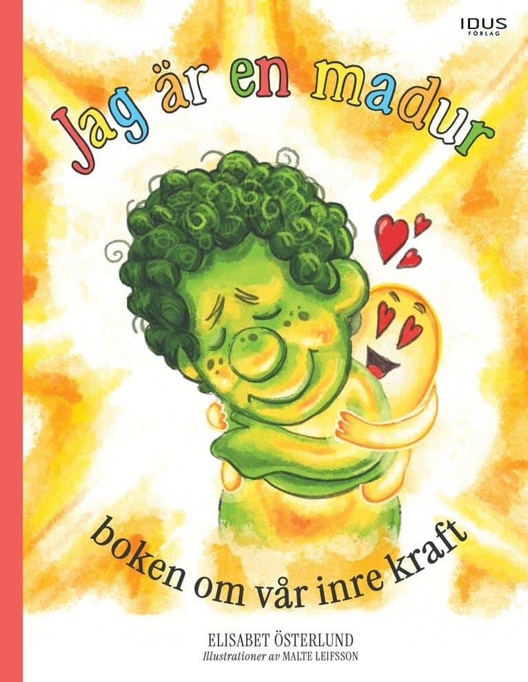 Jag är en madur - boken om vår inre kraft