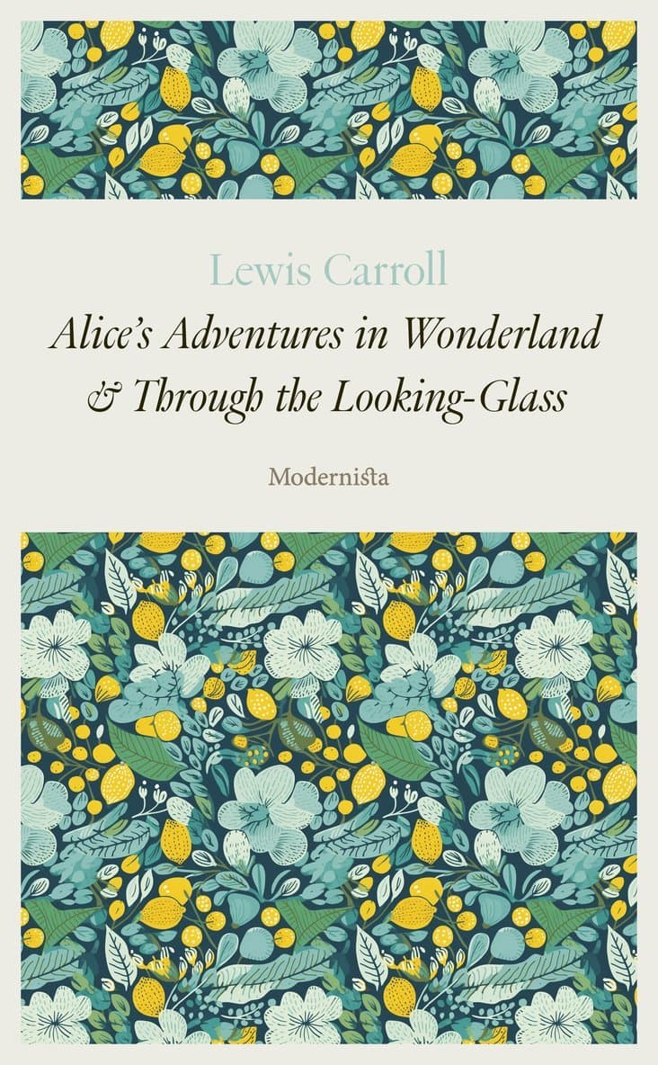 Alice's Adventures in Wonderland & Through the Looking-Glass