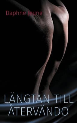 Längtan till återvändo: Bok 2