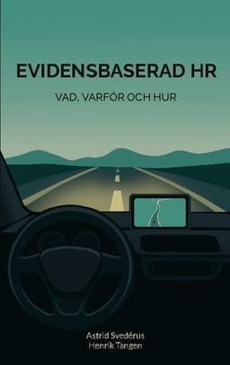 Evidensbaserad HR : vad, varför och hur