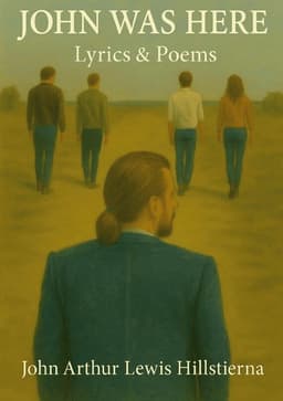 John was here : lyrics & poems