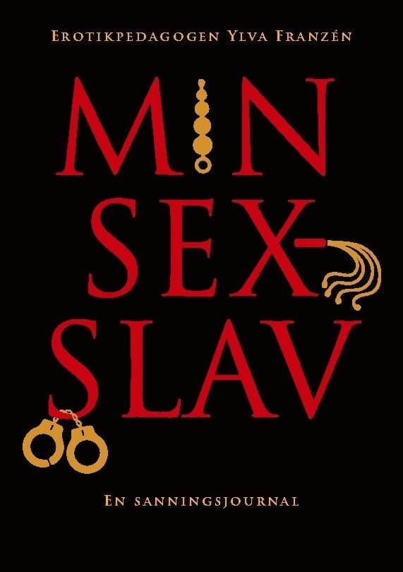 Min sexslav: En sanningsjournal